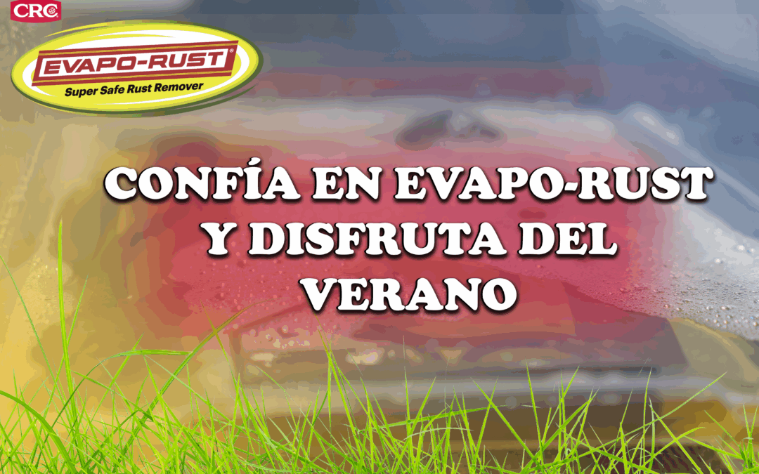 Elimina el óxido con Evapo-Rust